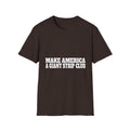 T-Shirt — "Make America a Giant Strip Club" Graphic Tee